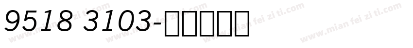 9518 3103字体转换